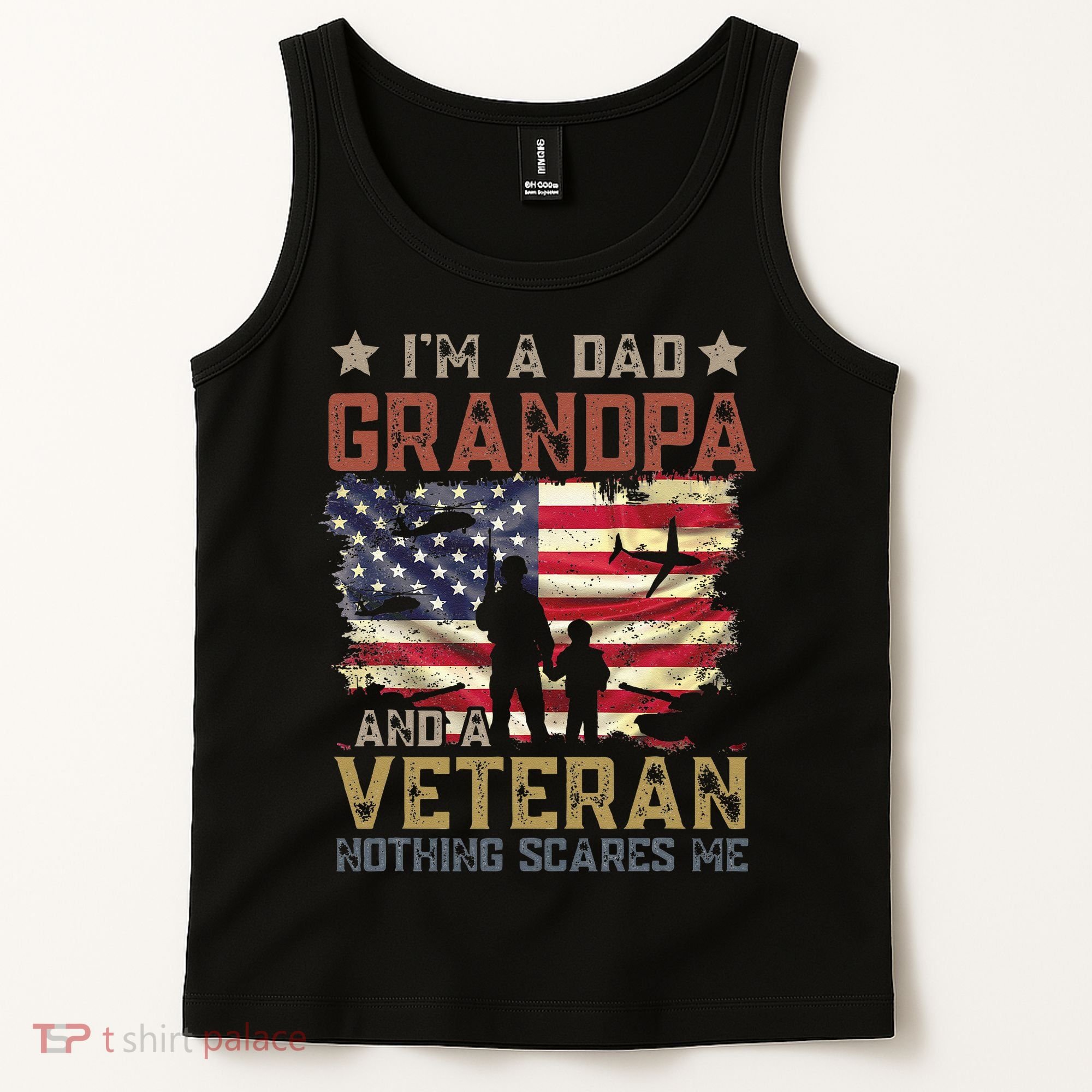 I'm A Dad Grandpa And A Veteran Nothing Scares Me Tank Top