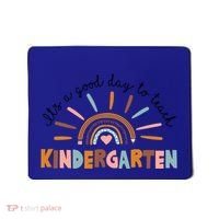 ItS A Day Good To Teach Nursery Teacher Team Daycare Meaningful Gift Mousepad thumb 0