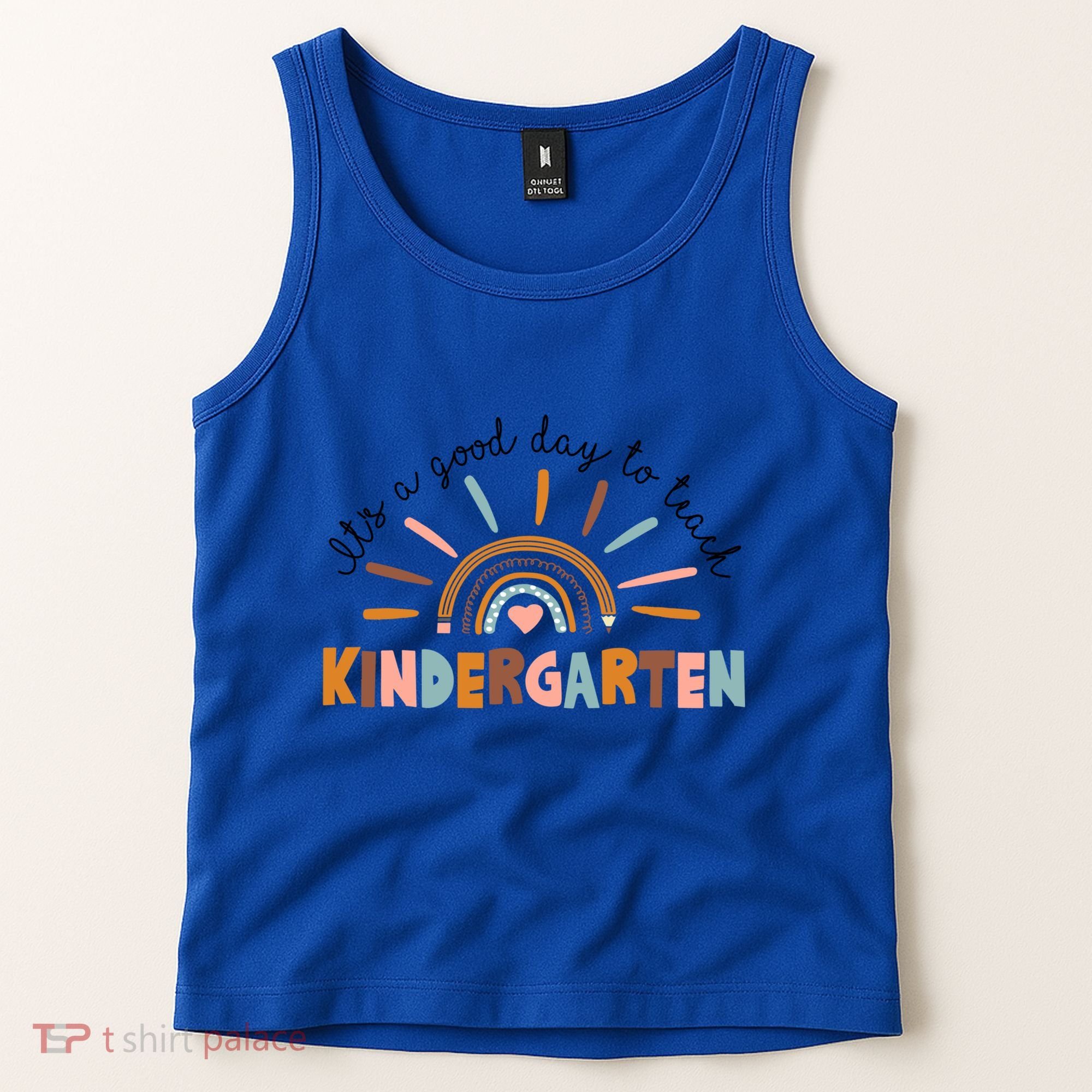 ItS A Day Good To Teach Nursery Teacher Team Daycare Meaningful Gift Tank Top