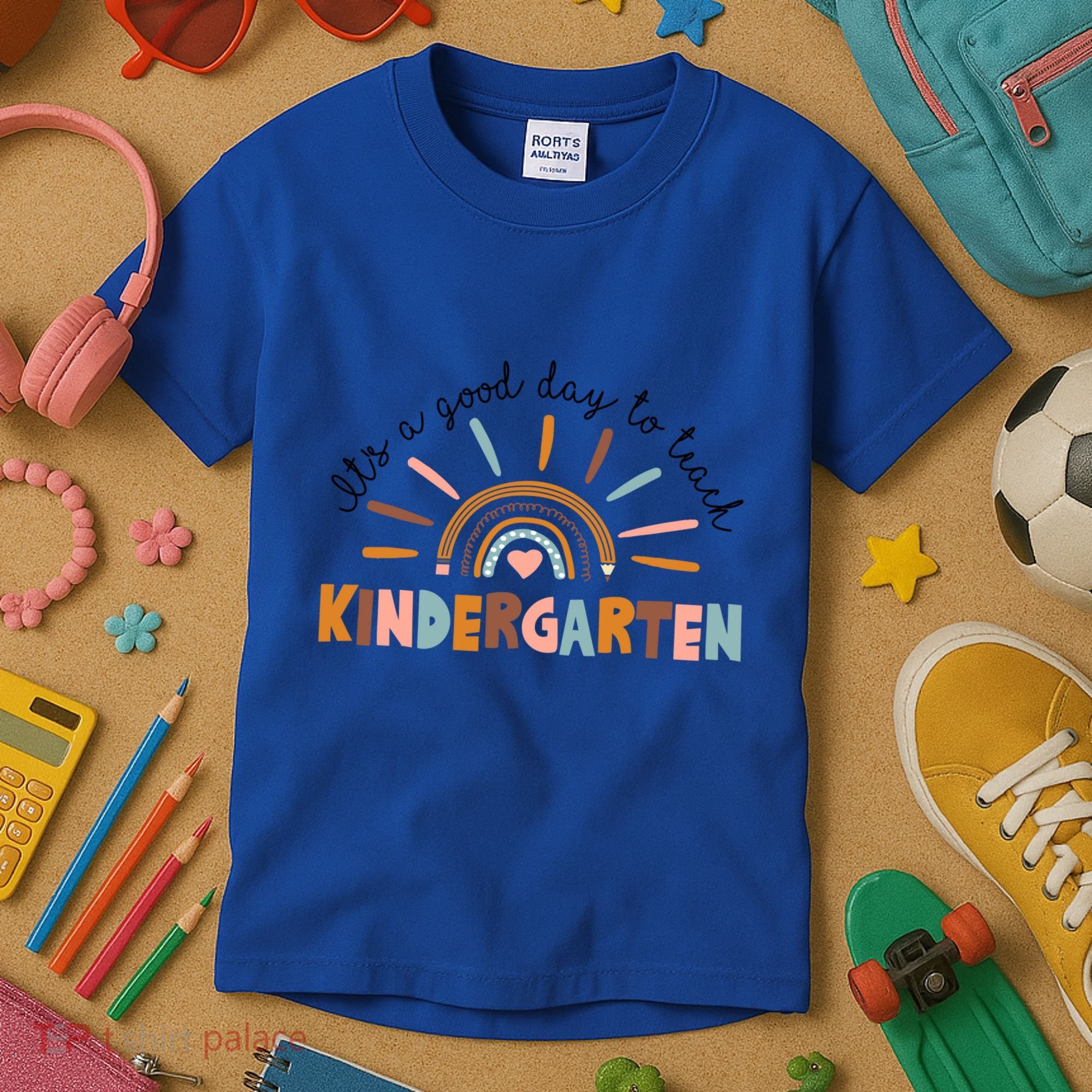 ItS A Day Good To Teach Nursery Teacher Team Daycare Meaningful Gift Kids T-Shirt