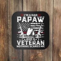 I'm a Dad Papaw And Veteran Nothing Scares Me American Flag Coaster thumb 0