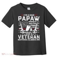 I'm a Dad Papaw And Veteran Nothing Scares Me American Flag Toddler T-Shirt thumb 0