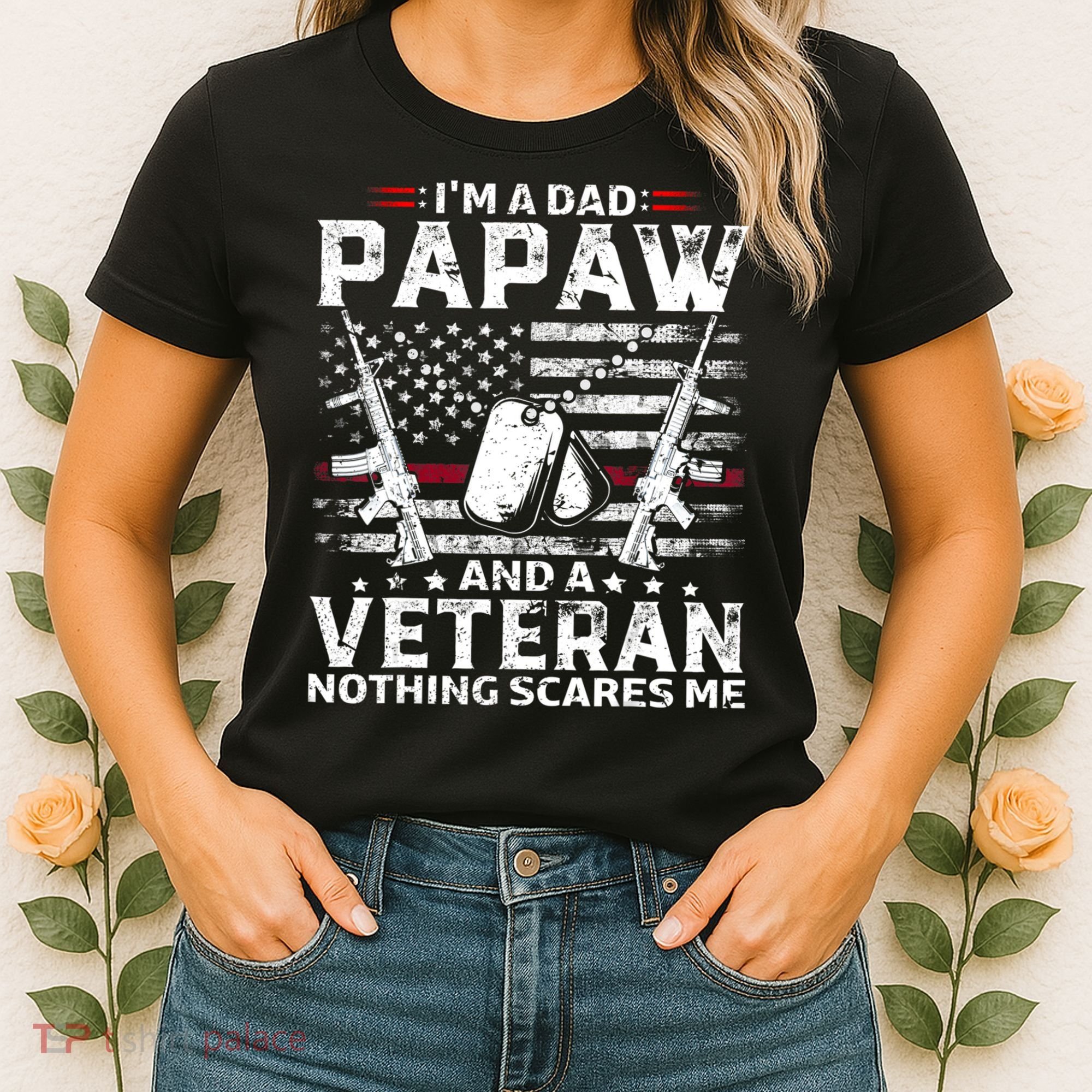 I'm a Dad Papaw And Veteran Nothing Scares Me American Flag Women's T-Shirt