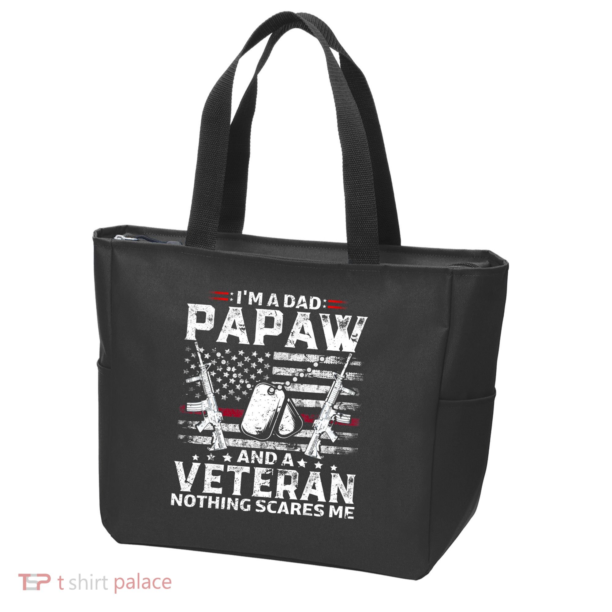 I'm a Dad Papaw And Veteran Nothing Scares Me American Flag Tote Bag