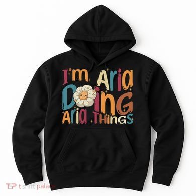 I'm Aria Doing Aria Things Funny Groovy Retro Aria Hoodie