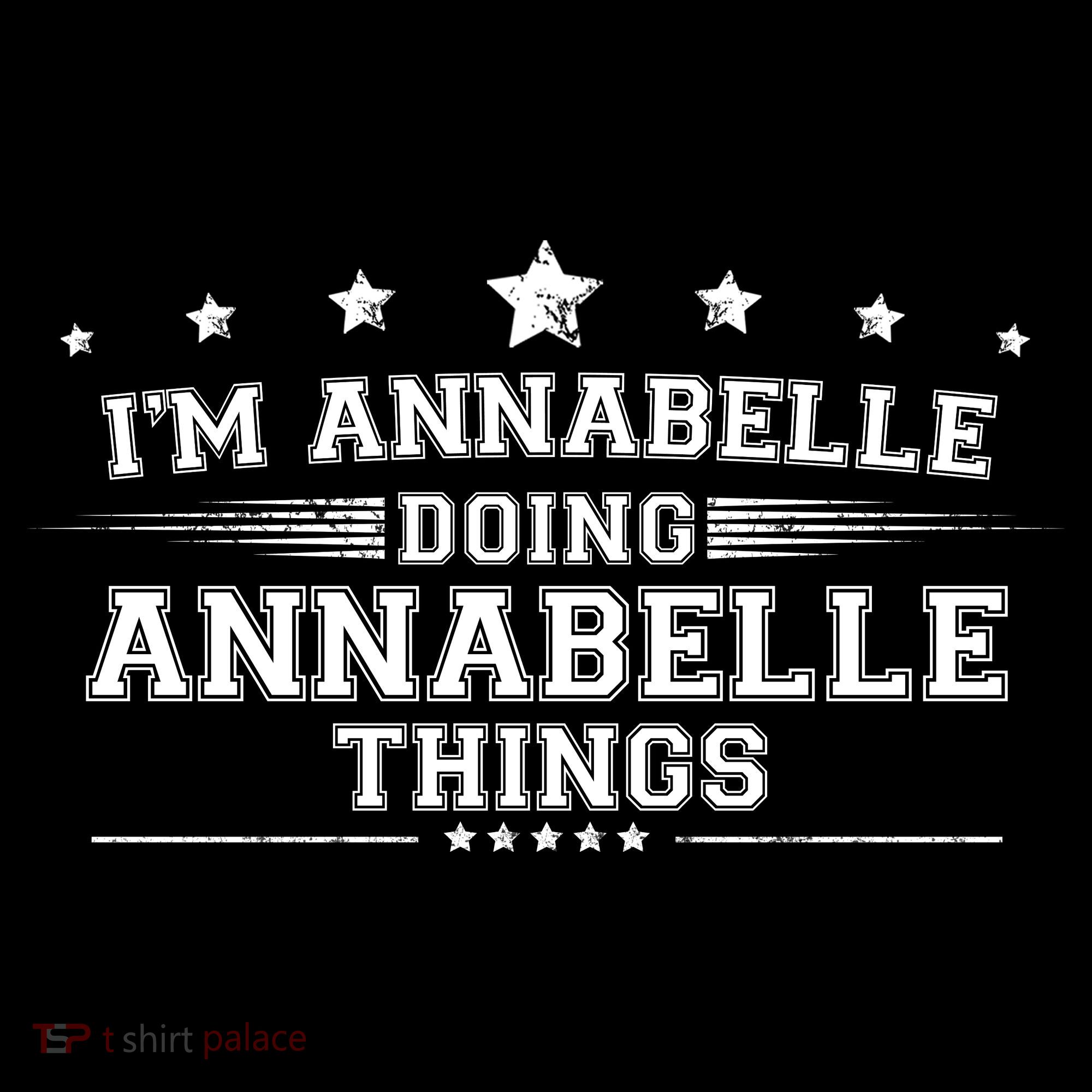 Im Annabelle Doing Annabelle Things T-Shirt