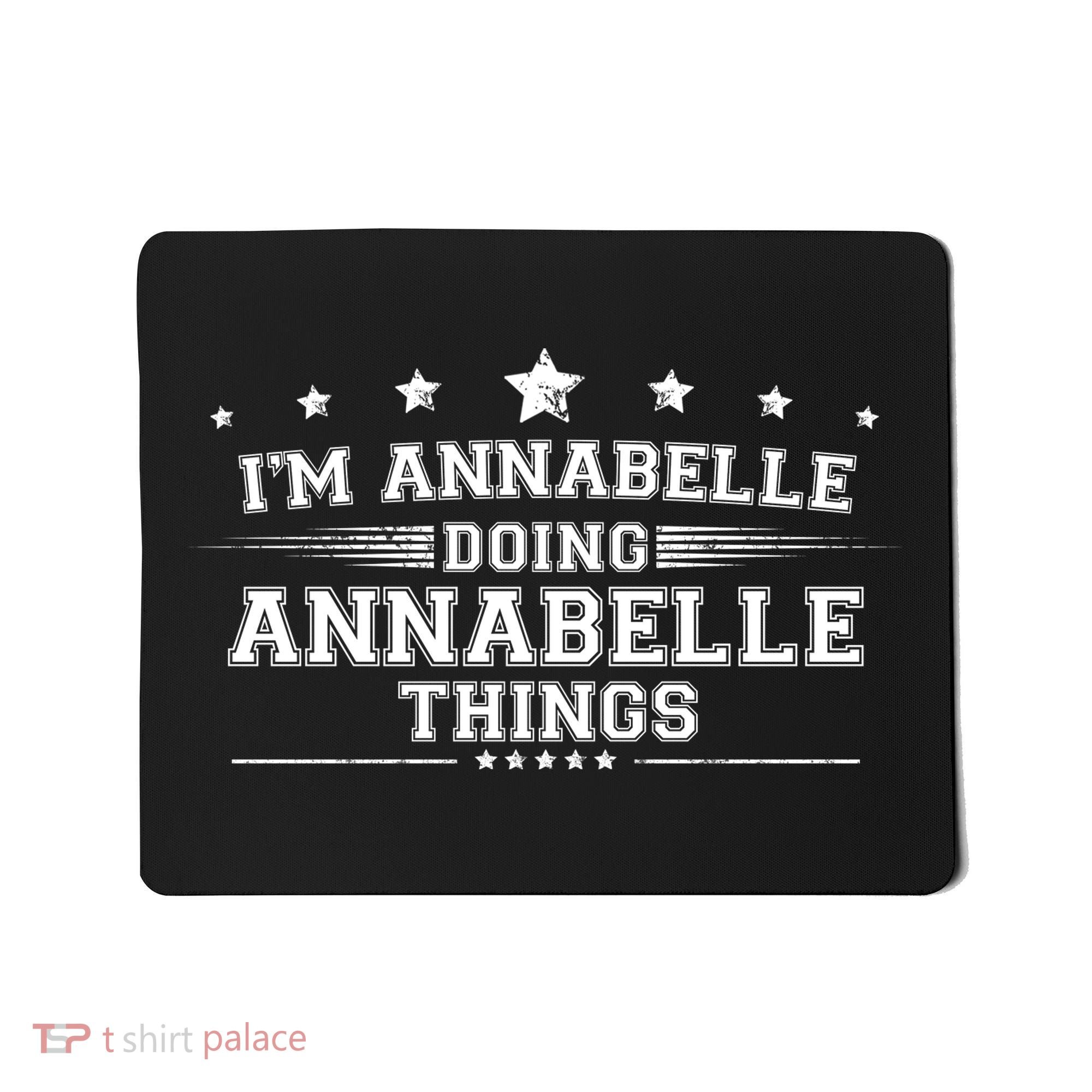 Im Annabelle Doing Annabelle Things Mousepad