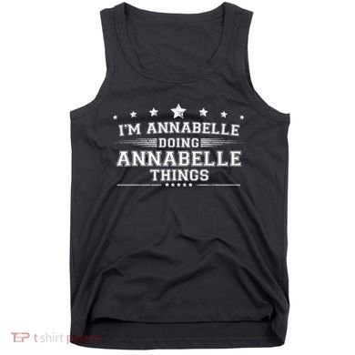 Im Annabelle Doing Annabelle Things Tank Top