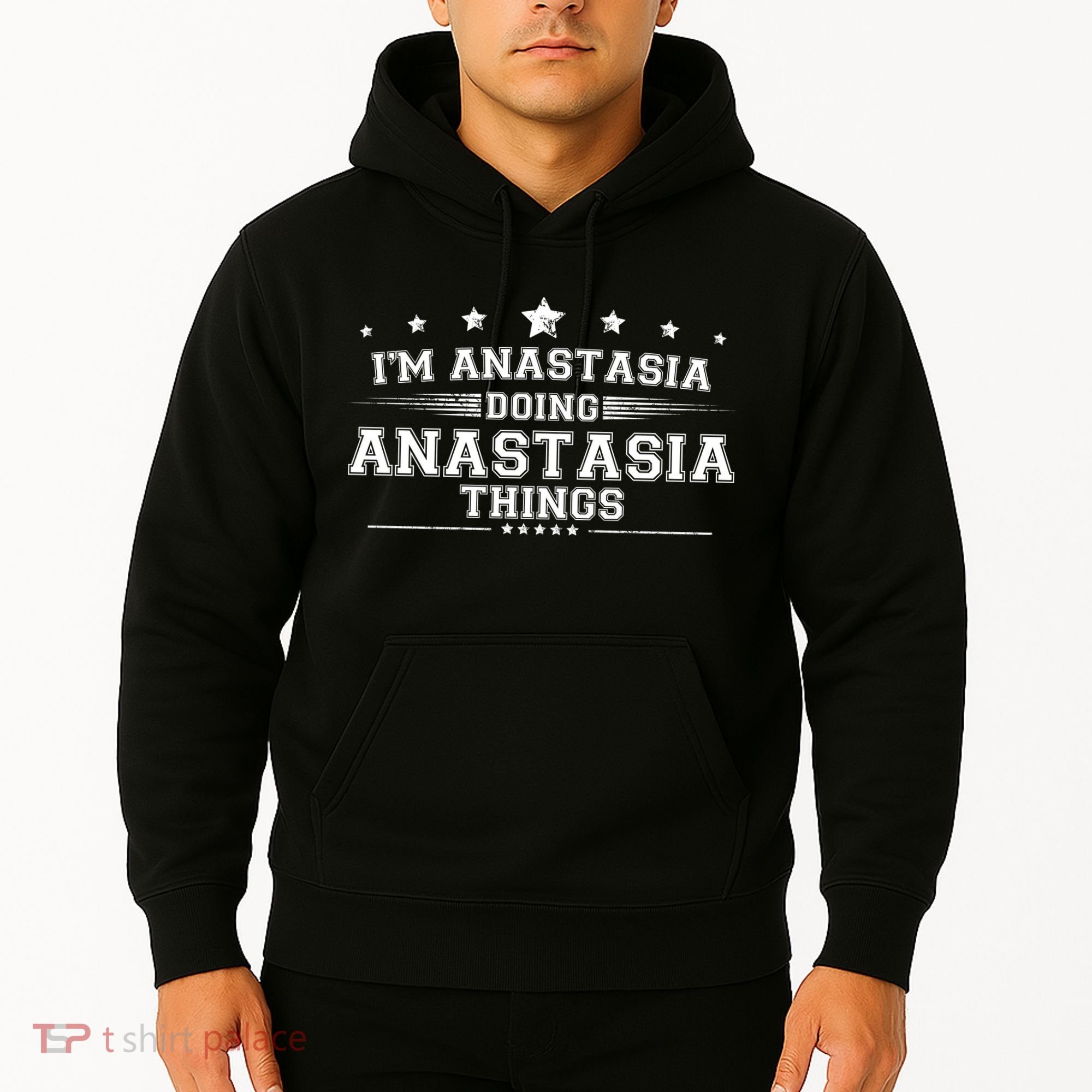 Im Anastasia Doing Anastasia Things Hoodie