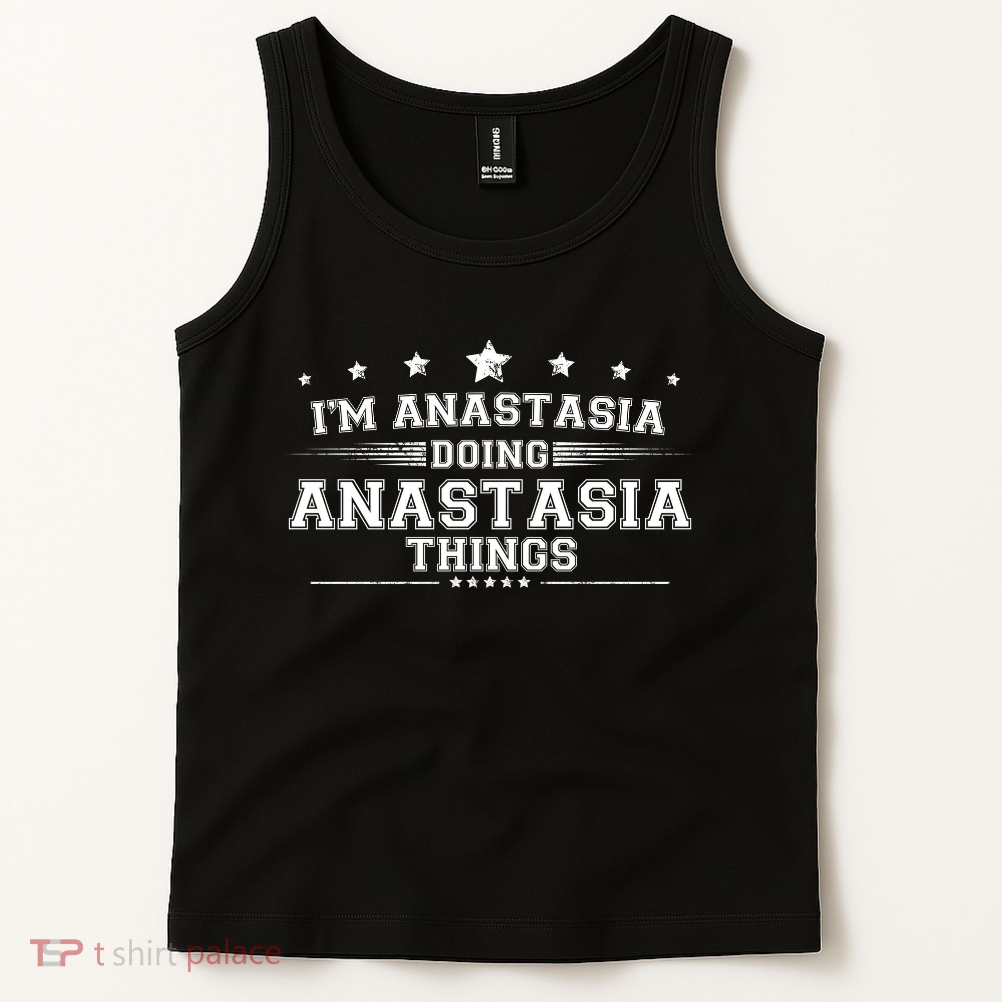 Im Anastasia Doing Anastasia Things Tank Top