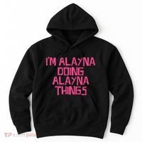 IM Alayna Doing Alayna Things Hoodie thumb 0
