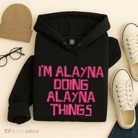 IM Alayna Doing Alayna Things Hoodie thumb 4