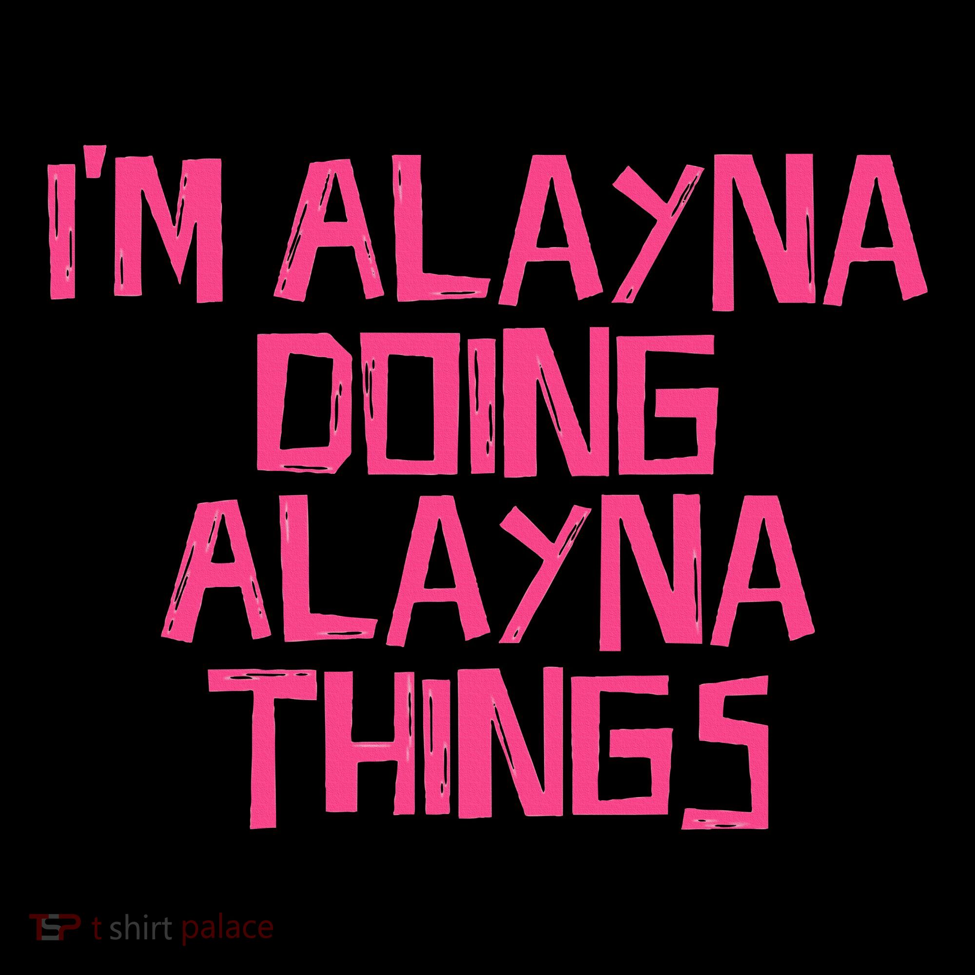 IM Alayna Doing Alayna Things Baby Bodysuit
