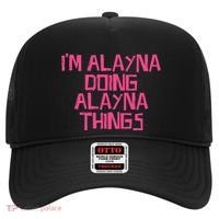 IM Alayna Doing Alayna Things Hat thumb 0