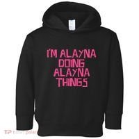 IM Alayna Doing Alayna Things Toddler Hoodie thumb 0