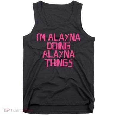 IM Alayna Doing Alayna Things Tank Top