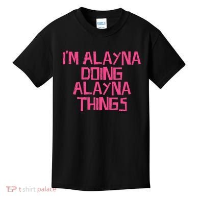 IM Alayna Doing Alayna Things Kids T-Shirt