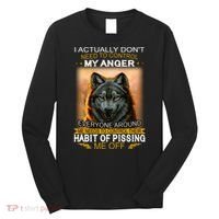 I Actually Dont Need To Control My Anger Every Around Me Long Sleeve Shirt thumb 0
