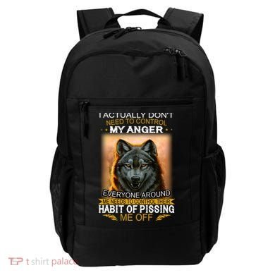 I Actually Dont Need To Control My Anger Every Around Me Backpack