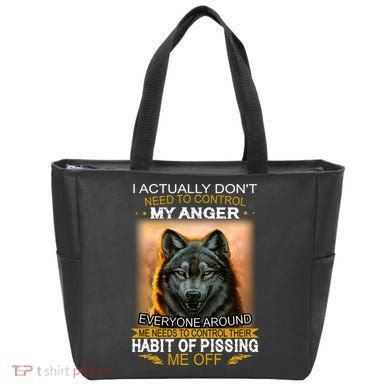 I Actually Dont Need To Control My Anger Every Around Me Tote Bag
