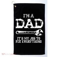 I'm A Dad It's My Job To Fix Everything Golf Towel thumb 0