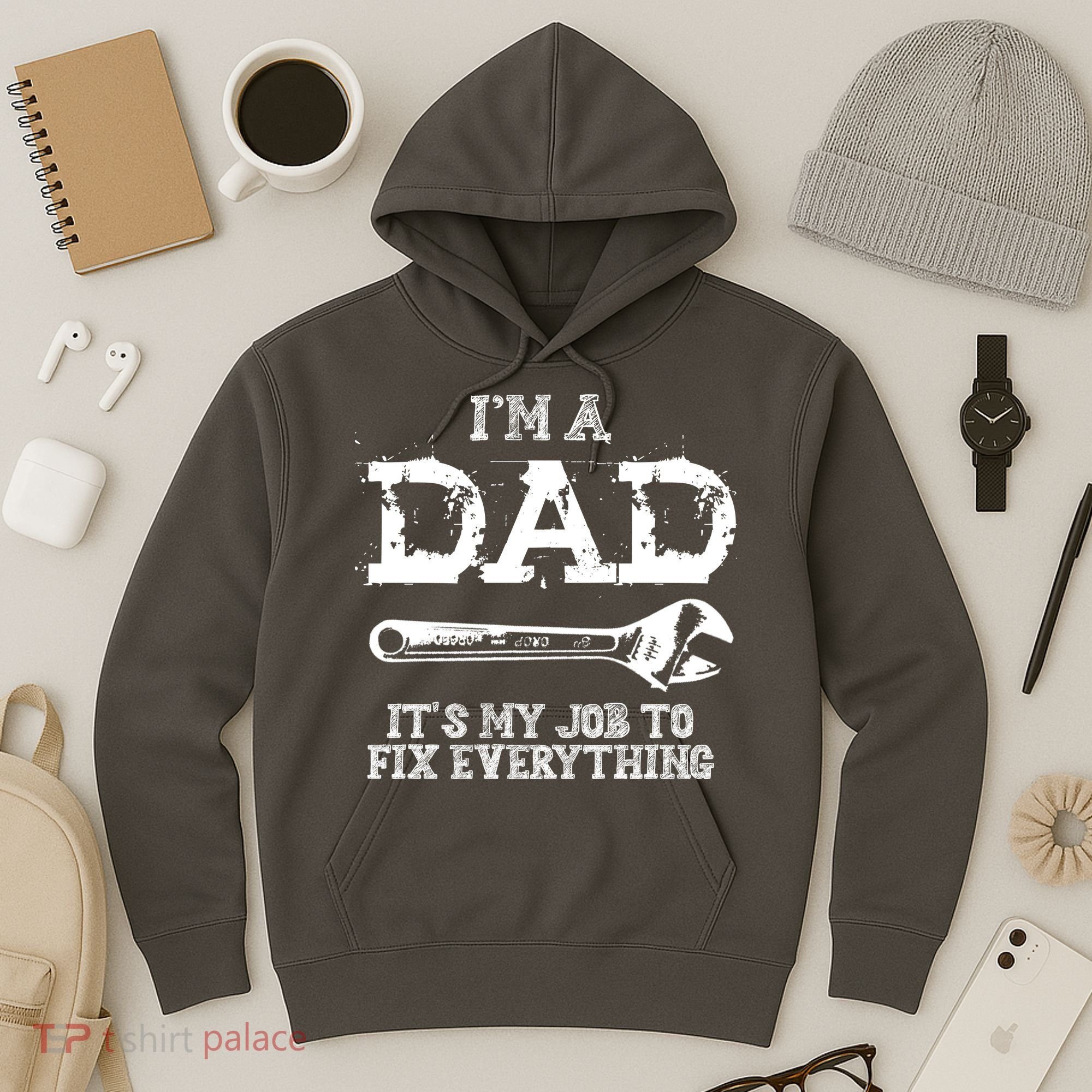 I'm A Dad It's My Job To Fix Everything Hoodie