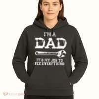 I'm A Dad It's My Job To Fix Everything Hoodie thumb 5