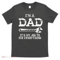I'm A Dad It's My Job To Fix Everything T-Shirt thumb 0