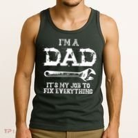 I'm A Dad It's My Job To Fix Everything Tank Top thumb 3