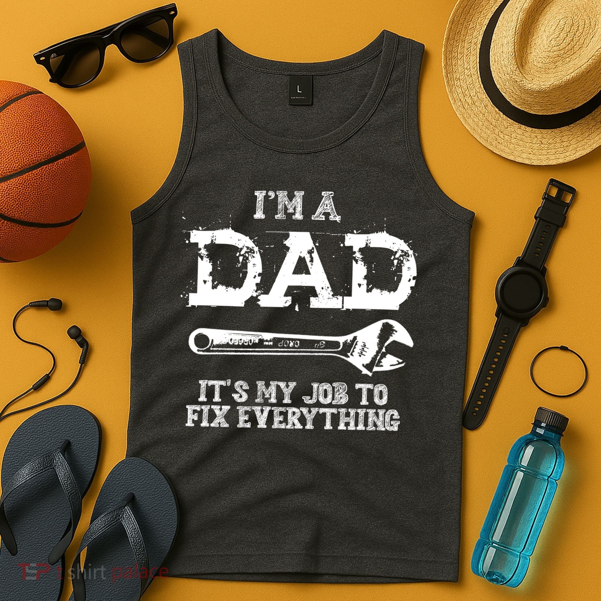 I'm A Dad It's My Job To Fix Everything Tank Top
