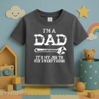 I'm A Dad It's My Job To Fix Everything Toddler T-Shirt thumb 3