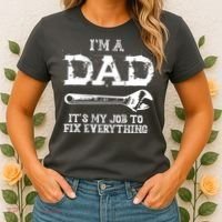 I'm A Dad It's My Job To Fix Everything Women's T-Shirt thumb 2