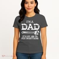 I'm A Dad It's My Job To Fix Everything Women's T-Shirt thumb 4