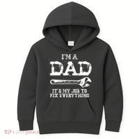 I'm A Dad It's My Job To Fix Everything Kids Hoodie thumb 0