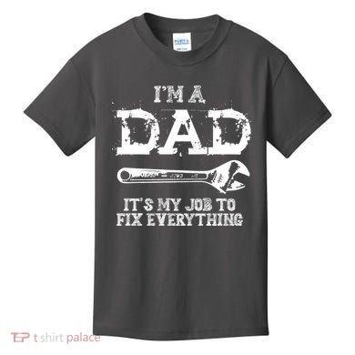 I'm A Dad It's My Job To Fix Everything Kids T-Shirt