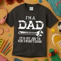 I'm A Dad It's My Job To Fix Everything Kids T-Shirt thumb 3