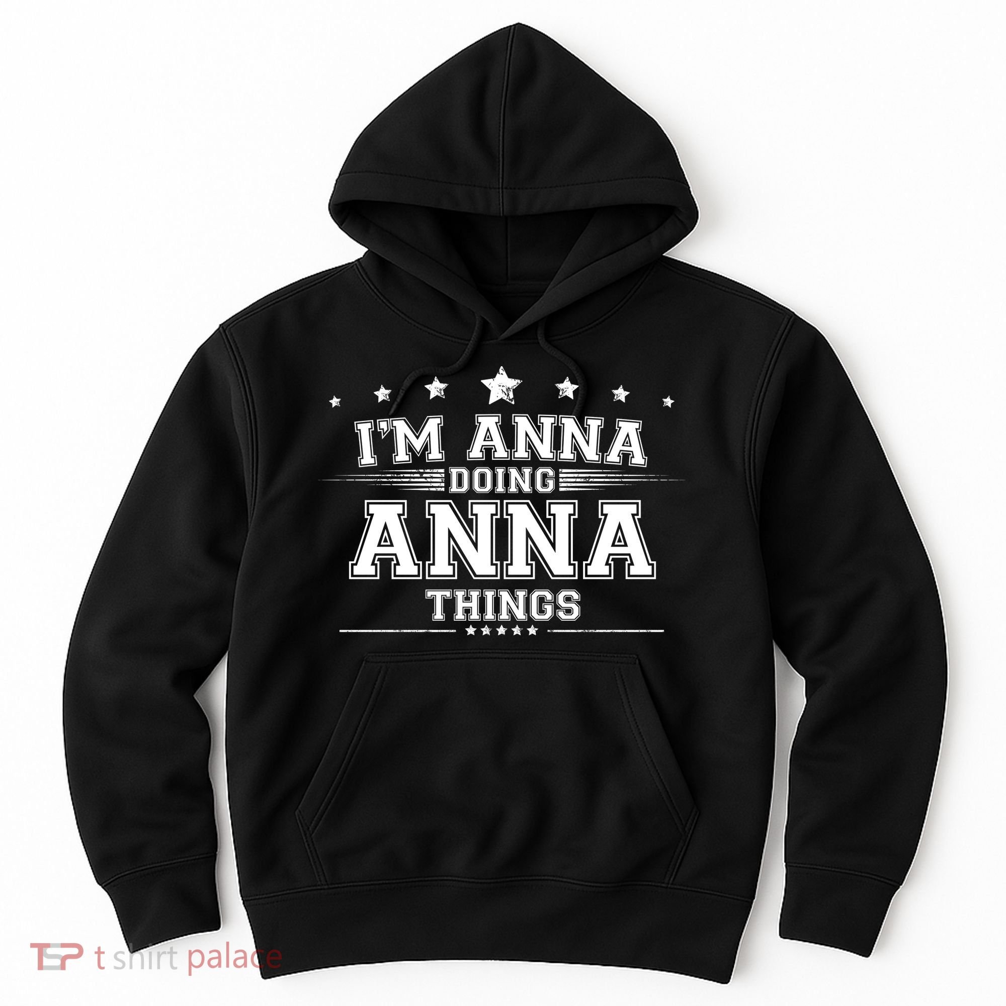 Im Anna Doing Anna Things Hoodie