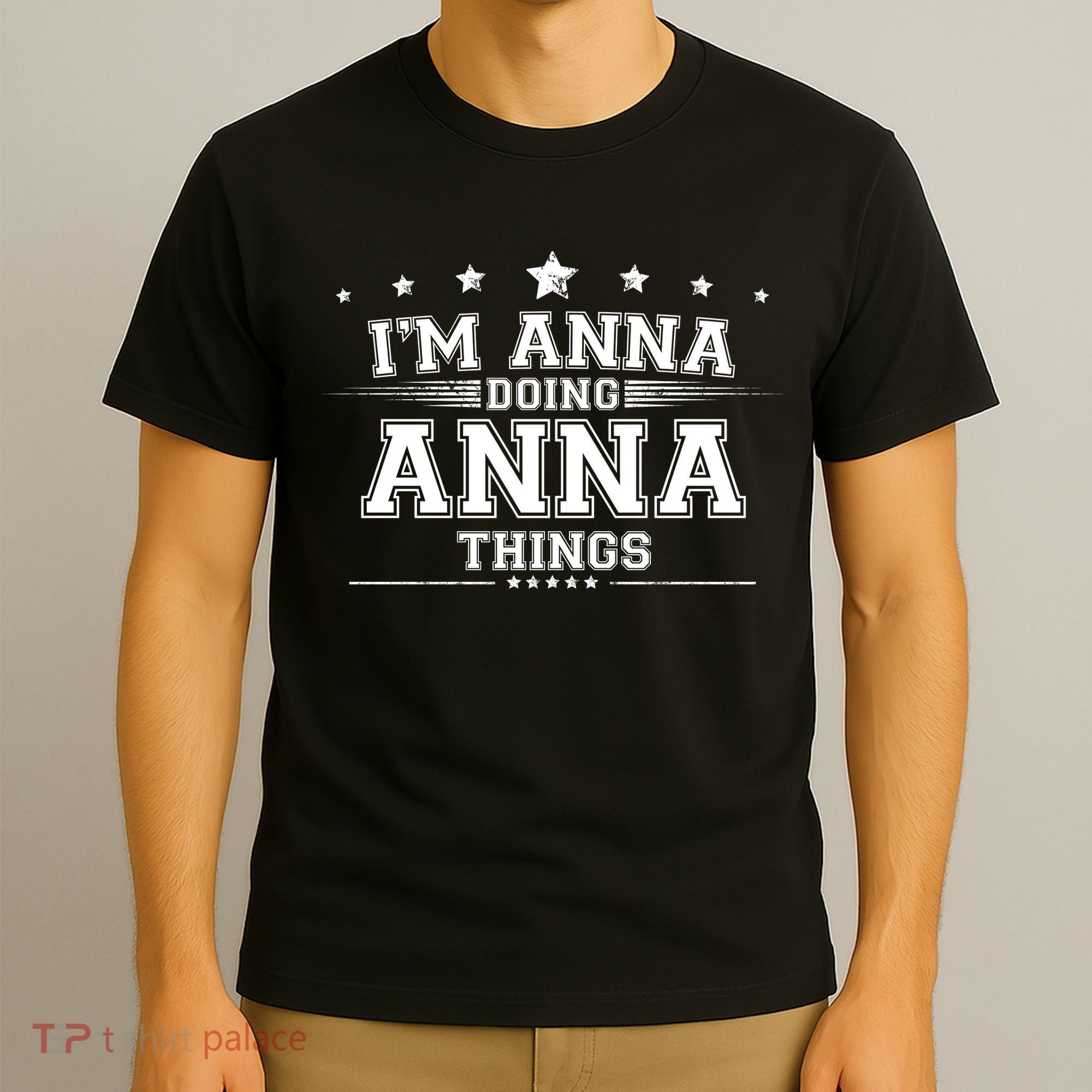 Im Anna Doing Anna Things T-Shirt