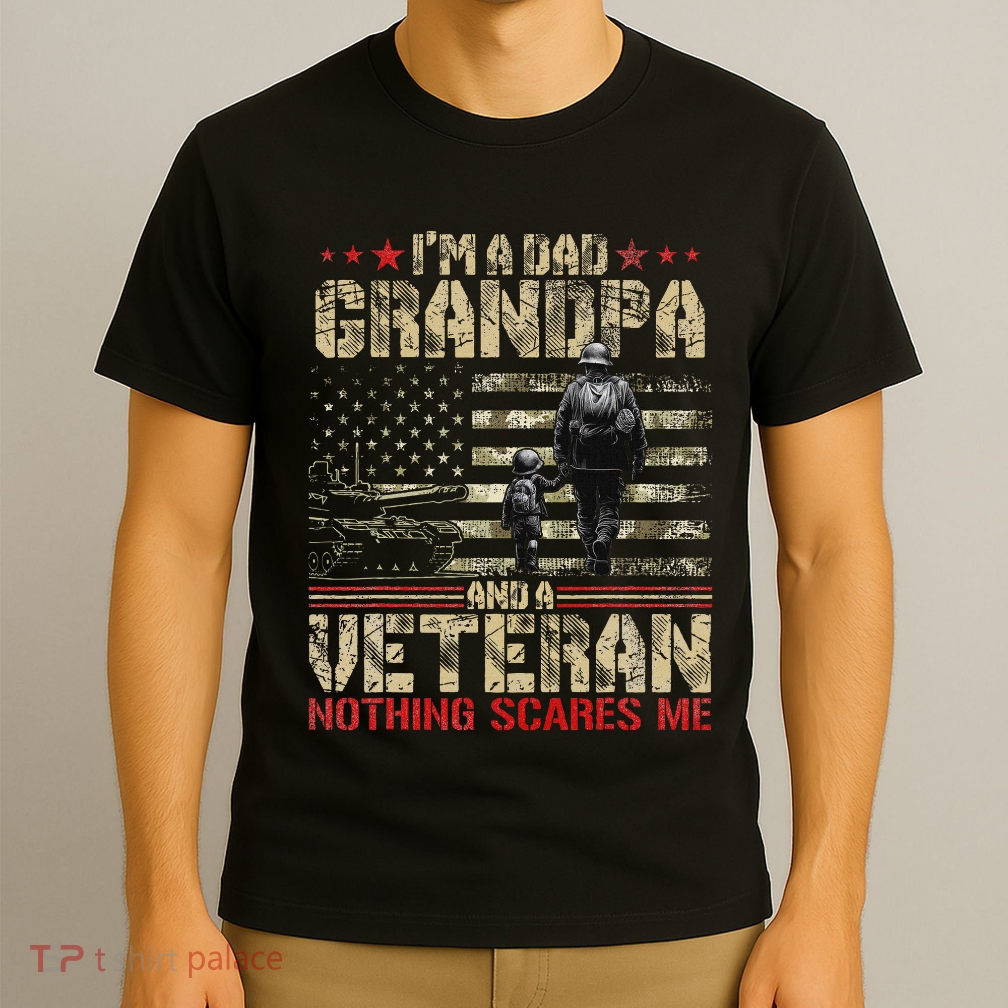 IM A Dad Grandpa And Veteran Fathers Day Papa Grandpa T-Shirt