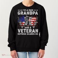 I'm A Dad Grandpa And A Veteran Nothing Scares Me Women's Sweatshirt thumb 0
