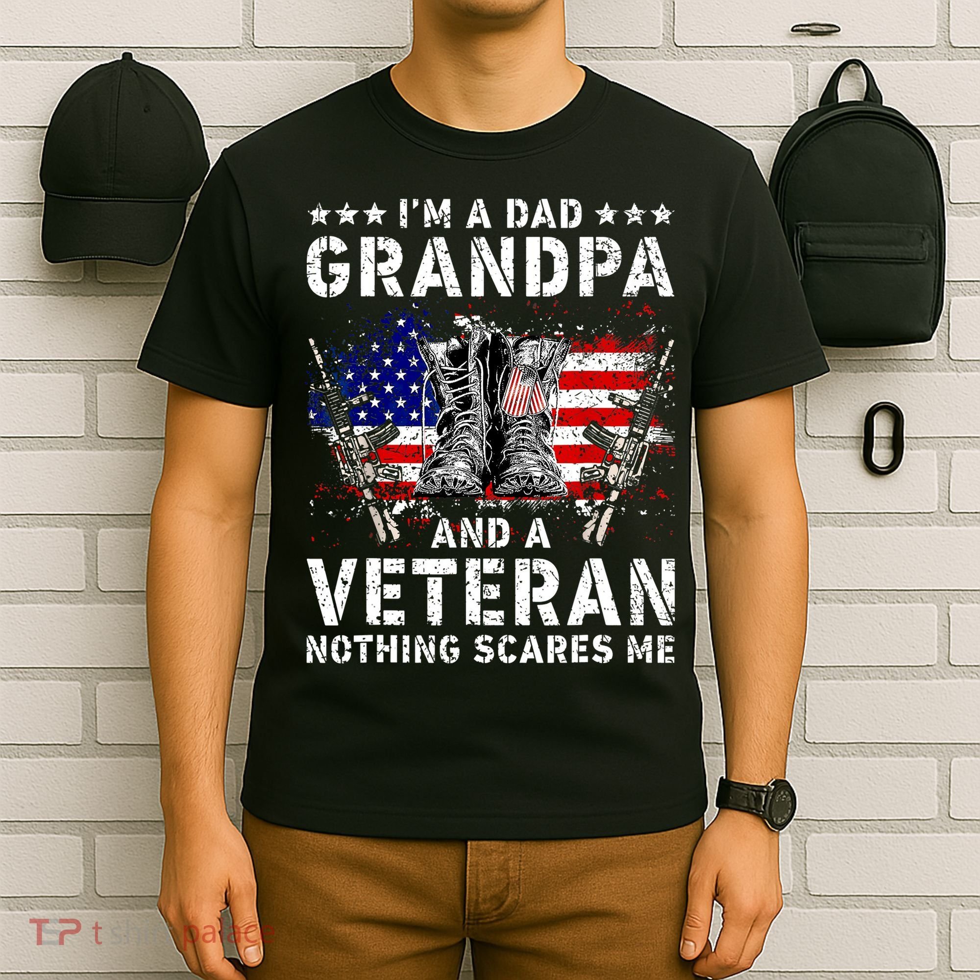 I'm A Dad Grandpa And A Veteran Nothing Scares Me T-Shirt