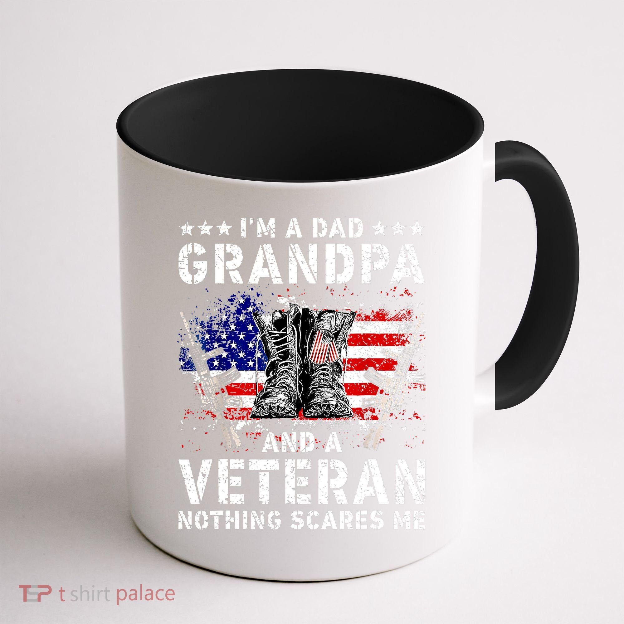 I'm A Dad Grandpa And A Veteran Nothing Scares Me Coffee Mug