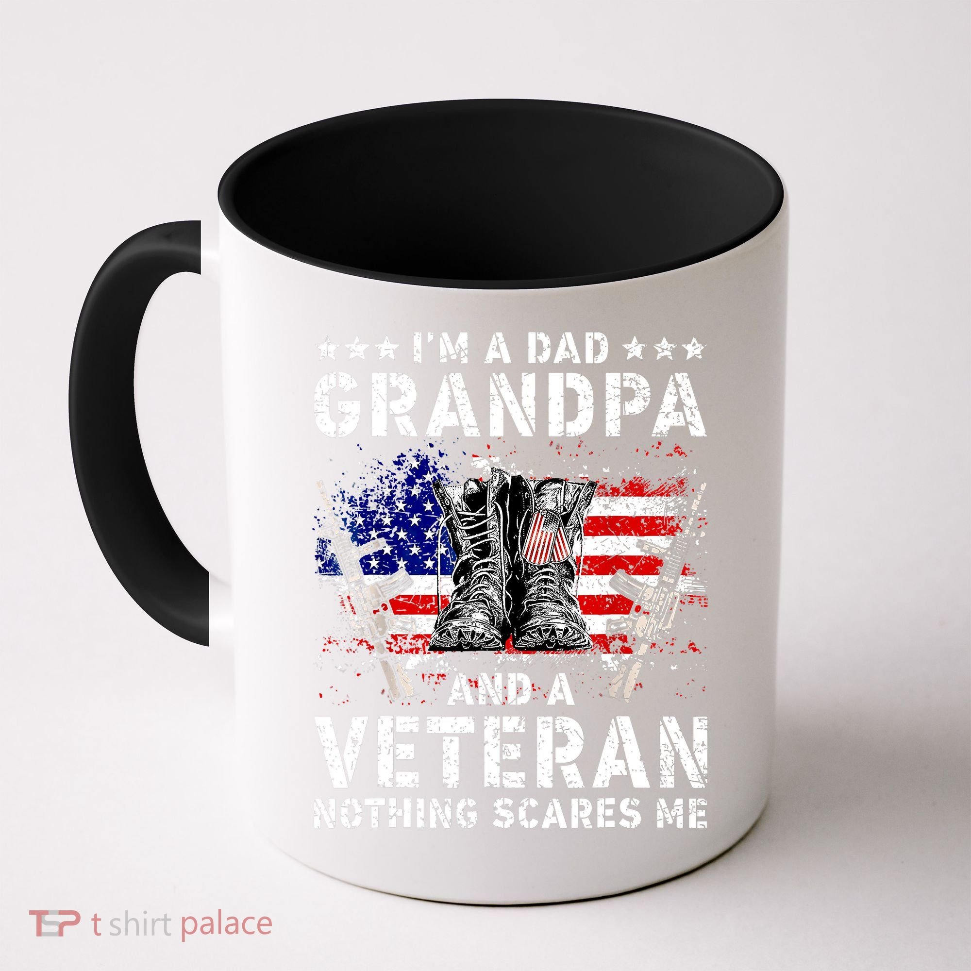I'm A Dad Grandpa And A Veteran Nothing Scares Me Coffee Mug