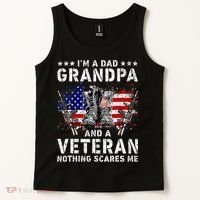 I'm A Dad Grandpa And A Veteran Nothing Scares Me Tank Top thumb 2