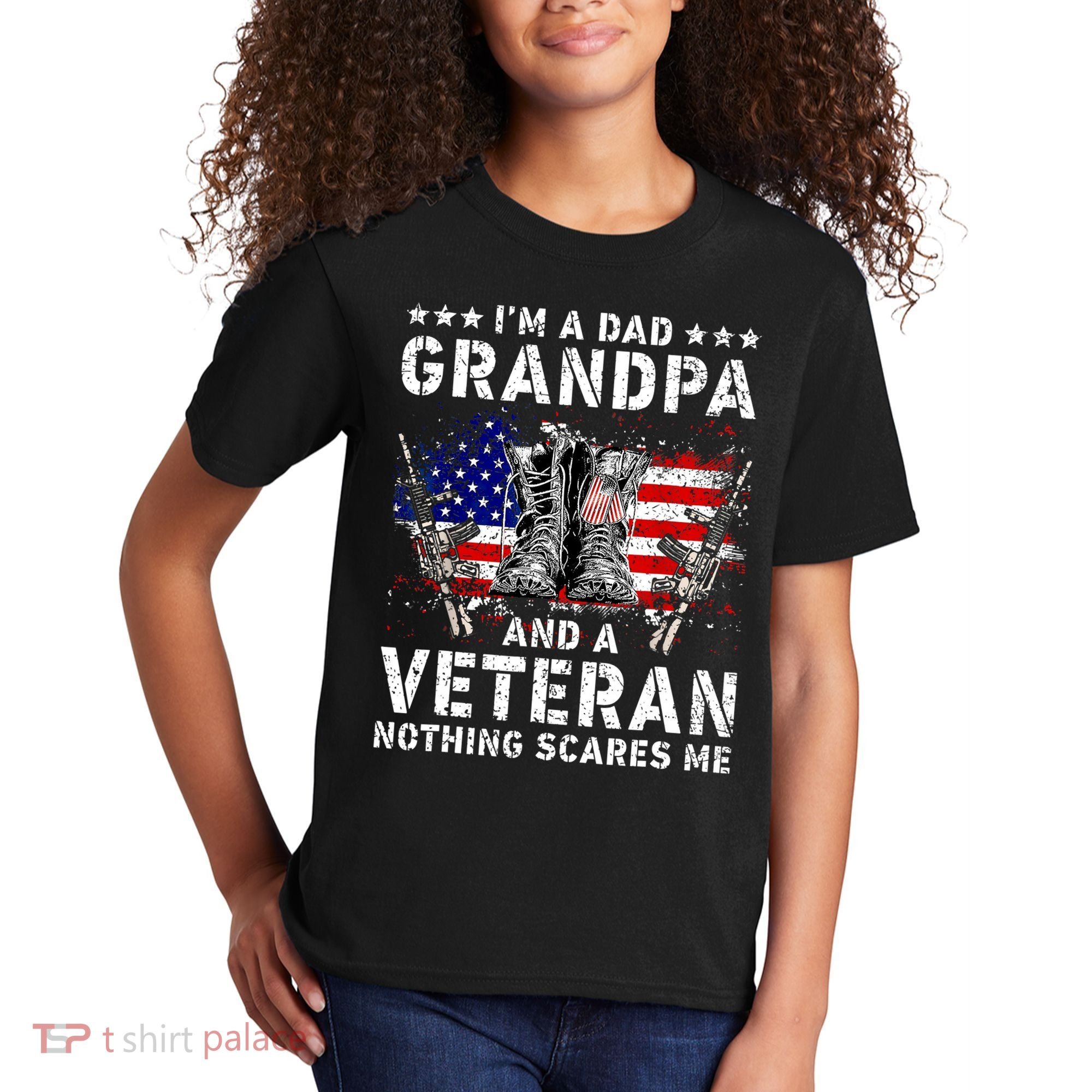 I'm A Dad Grandpa And A Veteran Nothing Scares Me Kids T-Shirt