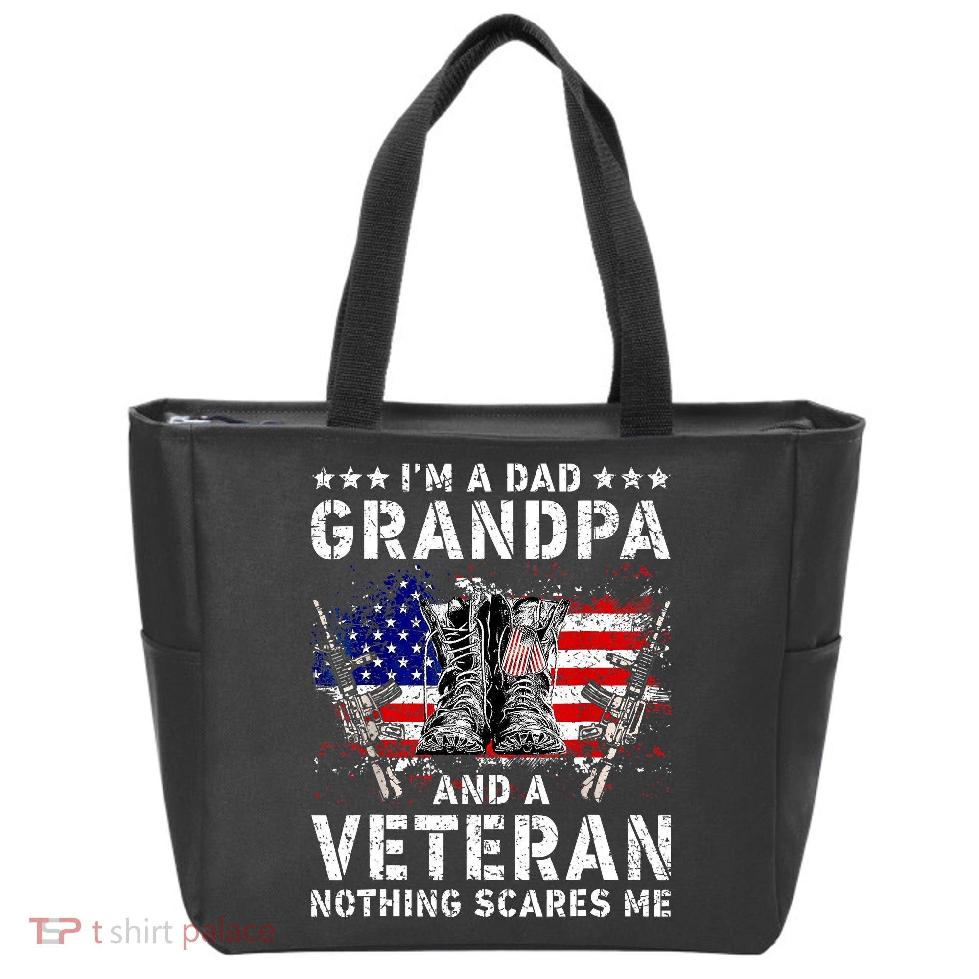 I'm A Dad Grandpa And A Veteran Nothing Scares Me Tote Bag