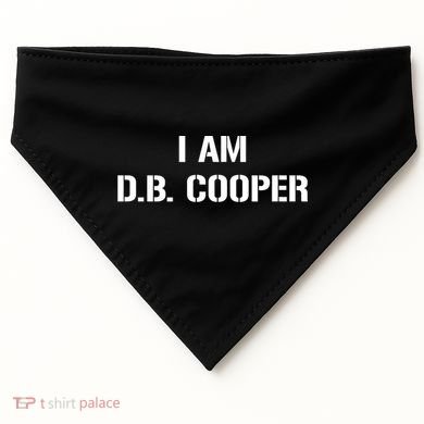 I Am D B Cooper USA-Made Doggie Bandana