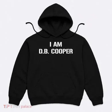 I Am D B Cooper Hoodie