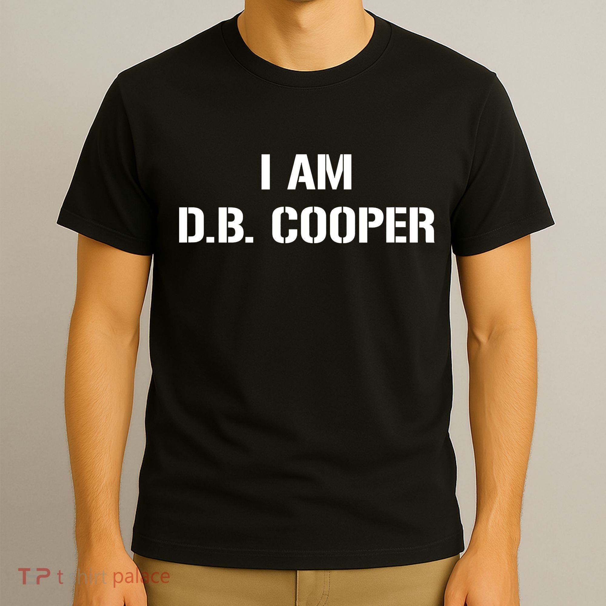 I Am D B Cooper T-Shirt