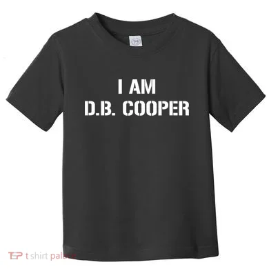 I Am D B Cooper Toddler T-Shirt